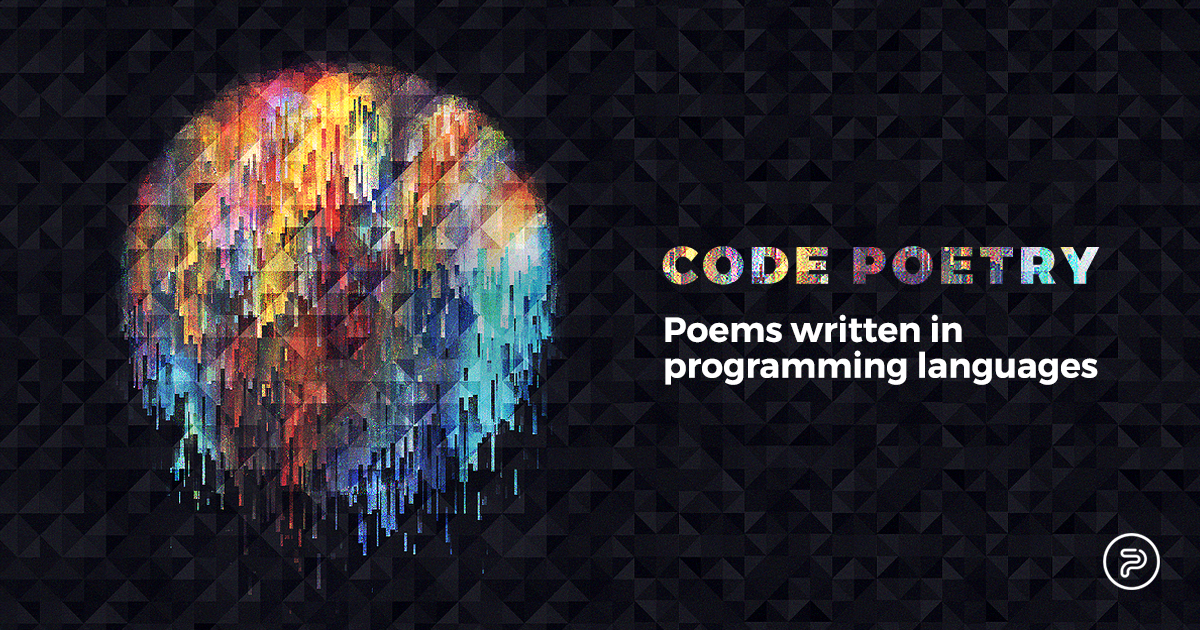 Code poetry: Poems written in programming languages